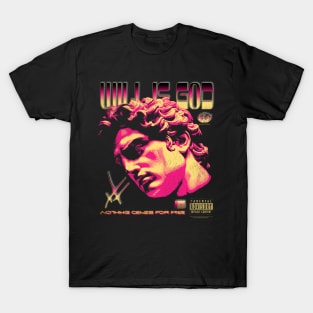 Will is God T-Shirt